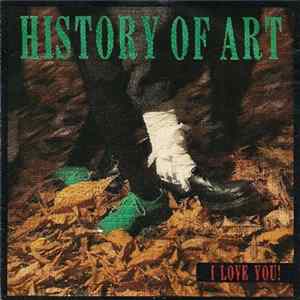 Download History Of Art - I Love You!