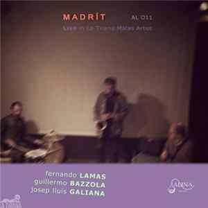 Download Fernando Lamas , Guillermo Bazzola , Josep Lluís Galiana - Madrít