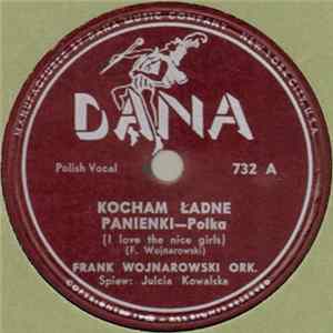 Download Frank Wojnarowski Ork. / Frank Wojnarowski I Jego Orkiestra - Kocham Ładne Panienki / Zostałem Sam