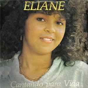 Download Eliane - Cantando Para A Vida