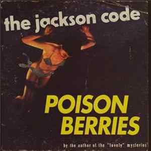 Download The Jackson Code - Poison Berries