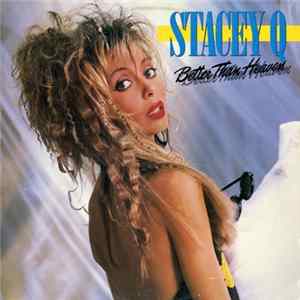 Download Stacey Q - Better Than Heaven