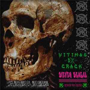 Download Vitimas Do Crack, Steven Seagal - Latinoamerica Noisecore