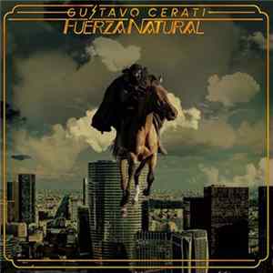 Download Gustavo Cerati - Fuerza Natural