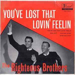 Download The Righteous Brothers - You've Lost That Lovin' Feeling