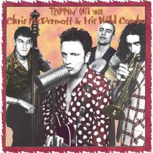 Download Chris McDermott & His Wild Combo - Trippin` Out With