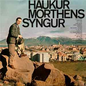 Download Haukur Morthens - Haukur Morthens Syngur