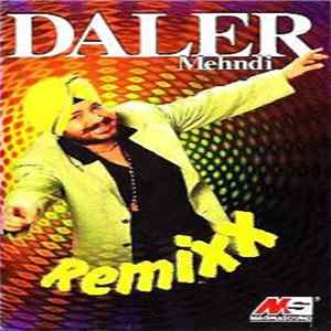 Download Daler Mehndi - Remixx