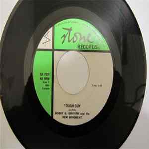 Download Bobby G. Griffith And The New Movement - Tough Guy / Yes It's Me