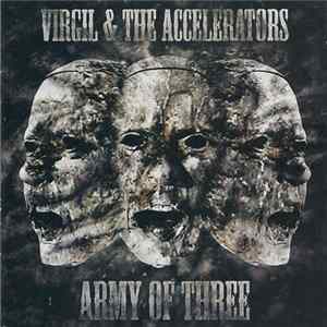 Download Virgil & The Accelerators - Army Of Three