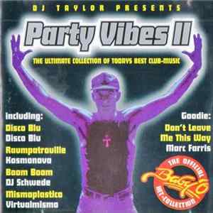 Download Various - Party Vibes II (The Ultimate Collection Of Todays Best Club-Music)