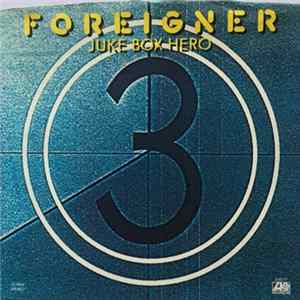 Download Foreigner - Juke Box Hero