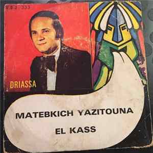Download Rabah Driassa - Matebkich Yazitouna / El Kass