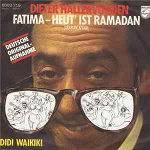 Download Dieter Hallervorden - Fatima - Heut Ist Ramadan