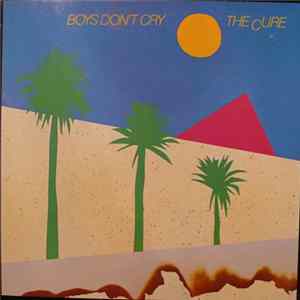 Download The Cure - Boys Don't Cry