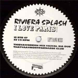 Download Riviera Splash - I Love Paris 1 (Left Bank Mixes)