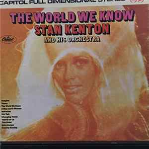 Download Stan Kenton And His Orchestra - The World We Know