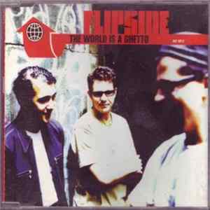 Download Flipside - The World Is A Ghetto