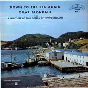 Download Omar Blondahl - Down To The Sea Again
