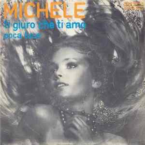 Download Michele - Ti Giuro Che Ti Amo