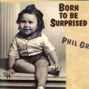 Download Phil Griffin - Born To Be Surprised