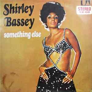 Download Shirley Bassey - Something Else