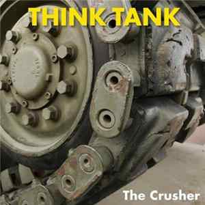 Download Think Tank - The Crusher