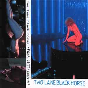 Download Two Lane Black Horse - Fear City