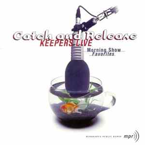 Download Various - Catch And Release (Keepers Live Morning Show Favorites)