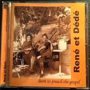 Download René Et Dédé - Born To Preach The Gospel