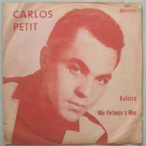Download Carlos Petit - Baleiro / Não Pertenço A Mim