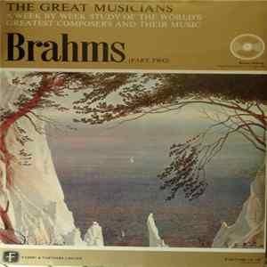 Download Brahms - The Great Musicians No. 18 Brahms (Part Two)