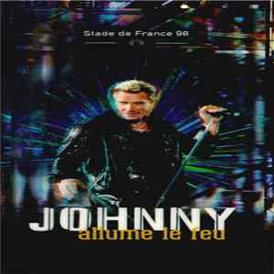 Download Johnny - Allume Le Feu - Stade De France 98