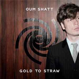 Download Oum Shatt - Gold To Straw