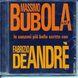 Download Massimo Bubola - Live - Le Canzoni Più Belle Scritte Con Fabrizio De Andrè