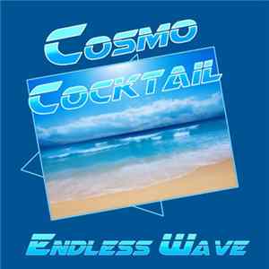 Download Cosmo Cocktail - Endless Wave