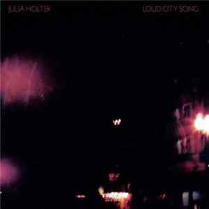 Download Julia Holter - Loud City Song