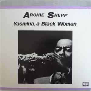 Download Archie Shepp - Yasmina, A Black Woman