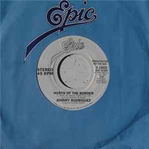 Download Johnny Rodriguez - North Of The Border