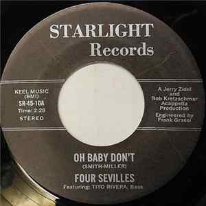 Download Four Sevilles - Oh Baby Don't