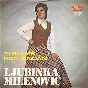 Download Ljubinka Milenović - Ti Slaviš Rođendan