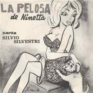 Download Silvio Silvestri - La Pelosa De Ninetta