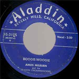 Download Amos Milburn And His Aladdin Chickenshackers - Boogie-Woogie / She's Gone Again