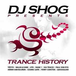Download DJ Shog - Presents: Trance History