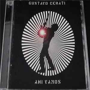 Download Gustavo Cerati - Ahí Vamos