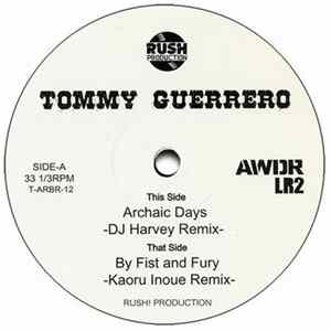 Download Tommy Guerrero - Archaic Days (DJ Harvey Remix)