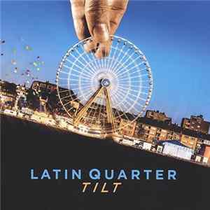 Download Latin Quarter - Tilt
