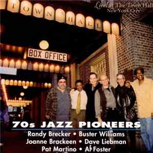 Download Various - 70s Jazz Pioneers - Live at The Town Hall NYC