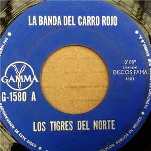 Download Los Tigres Del Norte - La Banda Del Carro Rojo / Ya Encontraron A Camelia