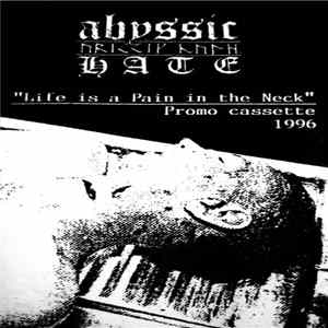 Download Abyssic Hate - Life Is A Pain In The Neck